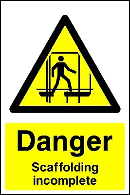 £2.45 • Buy SAFETY SIGN Scaffolding Incomplete - Adhesive Vinyl Waterproof Exterior Sticker