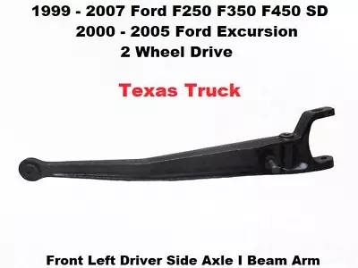 F81A-3007-AB 99 To 07 Ford F250 F350 2 WD Front Left Driver Side Axle I-Beam OEM • $161.10