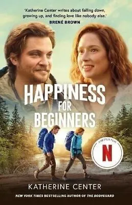 Happiness For Beginners: Now A Netflix Romantic Comedy! Center Katherine New  • £5.65