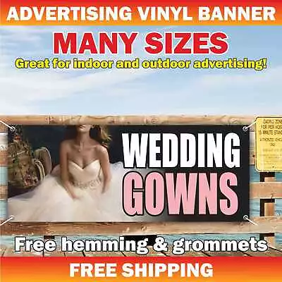 WEDDING GOWNS Advertising Banner Vinyl Mesh Sign Gowns Event Holiday Dresses • $189.95