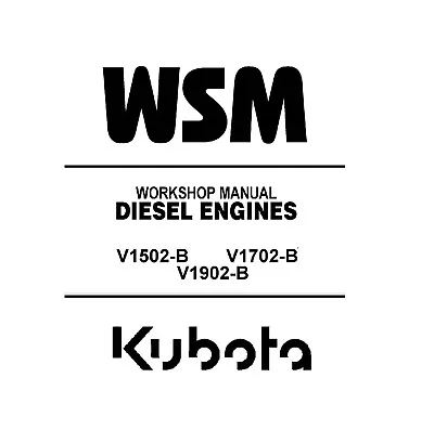 Kubota V1502-B V1702-B V1902-B Diesel Engine Workshop Service Repair Manual - CD • $23.95