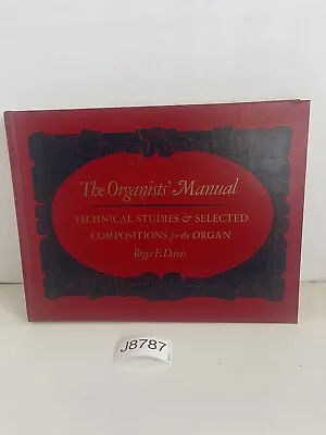 The Organists' Manual: Technical Studies And Selected Compositions • $299.99