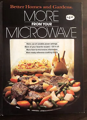 1980 Better Homes And Gardens More From Your Microwave Cookbook  • $2.98