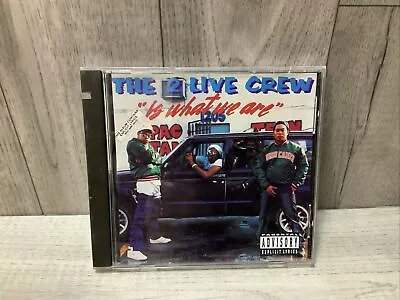 2 Live Crew Is What We Are By 2 Live Crew (CD 1986 OG Press) • $25