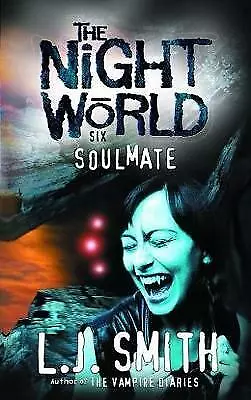 J Smith L : Soulmate: Book 6 (Night World) Incredible Value And Free Shipping! • £2.28