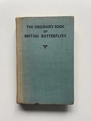 The Observer’s Book Of British Butterflies - 1938 Hardback • £4.99