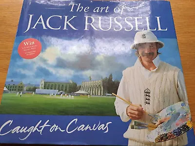 Jack Russell: ‘The Art Of Jack Russell: Caught On Canvas’; SIGNED UK 1st Hb Ed I • £8