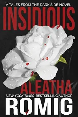 Insidious: 1 (Tales From The Dark Side) By Romig Aleatha Book The Cheap Fast • £4.99