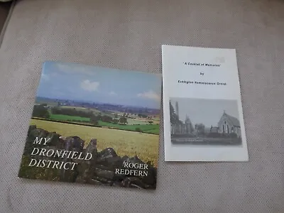 My Dronfield District By Roger Redfern + A Cocktail Of Memories Of Eckington • £3.50