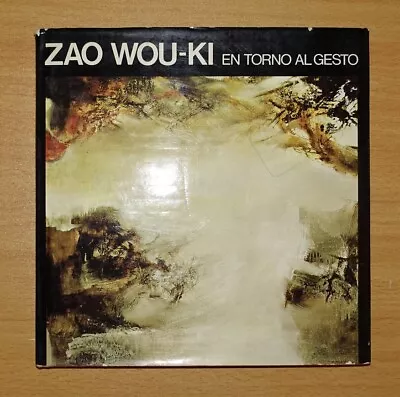 Zao Wou-Ki: En Torno Al Gesto  Vallier Dora; Marquet Francoise 8434302772 • $112.60