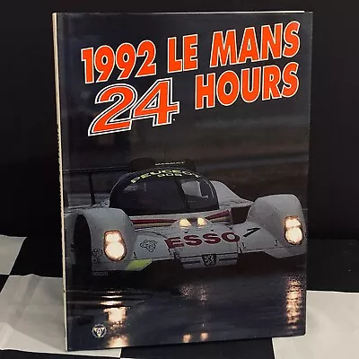 1992 Le Mans 24 Hours Official Yearbook Annual English Peugeot 905 Evo 1 Ts010 • £50