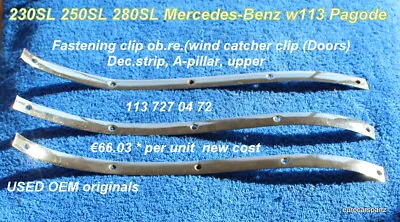 Mercedes W113 Pagoda 230SL 250SL 280SL  Chrome Trim  A  Pillar 113 727 04 72 RT • $48.88