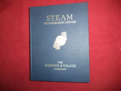 (anon). Steam. Its Generation And Use.  1963. Illustrated.  Important Reference • $35