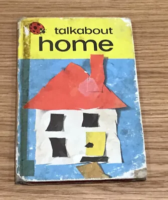 VINTAGE “TALKABOUT HOME” LADYBIRD BOOK 1973 - SERIES 735 HARDBACK 15p • £2