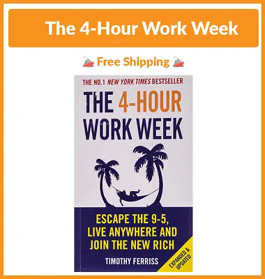 The 4-Hour Work Week: Escape The 9-5 Live Anywhere And Join The New Rich • $31.02
