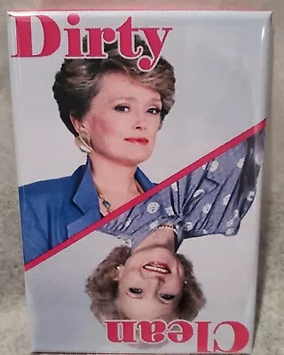 Golden Girls Dirty Clean Dishwasher Magnet 2  X 3  Refrigerator Rose Blanche • $6.95