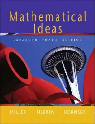 Mathematical Ideas Expanded Edition (10th Edition) - Hardcover - ACCEPTABLE • $5.71