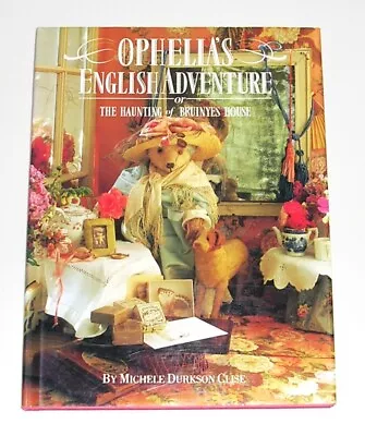 Ophelia's English Adventure By Michele Durkson Clise 1987 Signed First Edition • $14.95