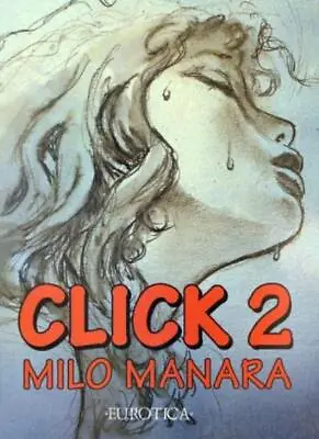 Click!: V. 2-Milo Manara • £40.39