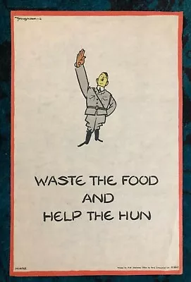 WWII WW2 Original War Poster Waste The Food Help The Hun Victory Garden Fougasse • $695