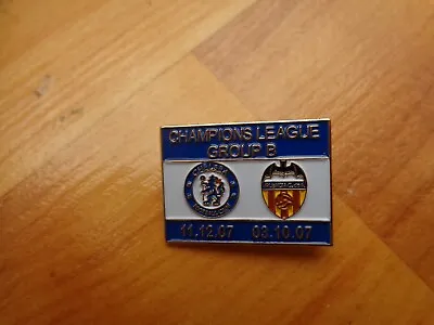 Classic Chelsea Fc V Valencia Champions League 2007 Matchday Football Pin Badge • $5.08