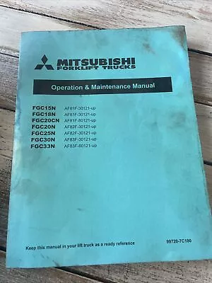 Mitsubishi Fgc-15n/18n/20cn/20n/25n/30n Forklift Operation Maintenance Manual • $49.99