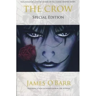 The Crow: Special Edition - Paperback NEW James O'Barr • £15.17