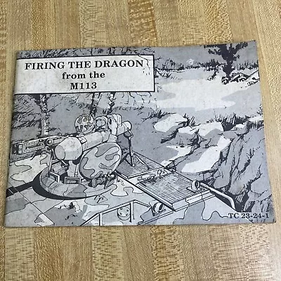 1976 Firing The Dragon From The M113 Armored Personnel Carrier Booklet War Army • $14.99