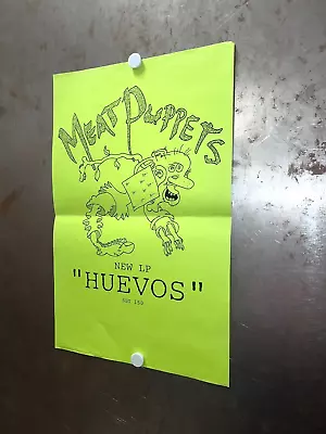 MEAT PUPPETS Huevos VINTAGE PROMO FLYER 1987 SST Records CURT CRIS KIRKWOOD PUNK • $24.99