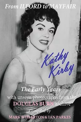 Kathy Kirby - From Ilford To Mayfair - The Early Years. A4 Book Of Rare Photos. • £11.50