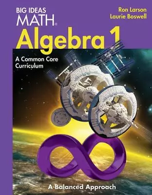 BIG IDEAS MATH Algebra 1: Common Core Student Edition 2014 • $13.23