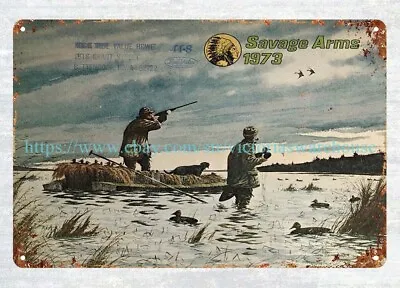 1973 Savage Arms Duck Hunter Ammo Firearm Hunting Fishing Metal Tin Sign Lodge • $18.96