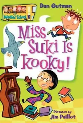 My Weird School #17: Miss Suki Is Kooky! - Paperback By Gutman Dan - GOOD • $3.72