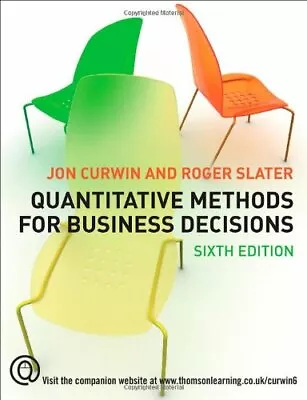 Quantitative Methods For Business Decisions By Jon Curwin Roge  • $18.41