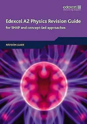 Edexcel A2 Physics Revision Guide Edexcel GCE Phys • £16.65