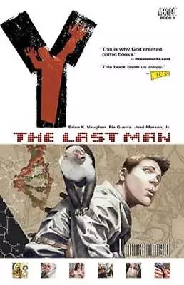 Y: The Last Man Vol. 1: Unmanned - Paperback By Brian K. Vaughan - GOOD • $3.78