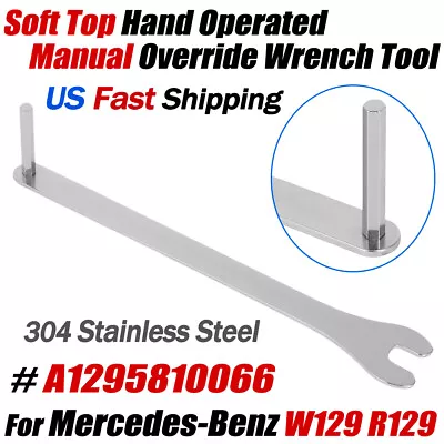 Soft Top Cover Hand Opener Roof Wrench Tool For Mercedes W129 SL R129 1295810066 • $10.99