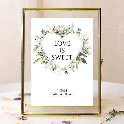 Wedding Table Love Is Sweet Sign Greenery Foliage Heart  - Size A3 A4 A5 • £6.99