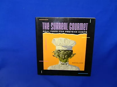 $18.50 • Buy The Surreal Gourmet Bob Blumer - Real Food For Pretend Chefs - Signed - Sc