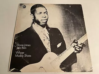 Elmore James~John Brim~Whose Muddy Shoes~Chicago Blues~Quick Shipping! • $20.66