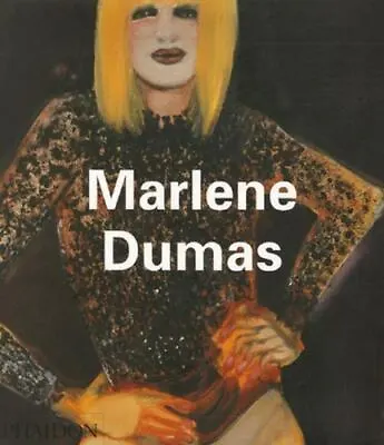 Marlene Dumas (Phaidon Contemporary Artists Series) Dominic Van Den BoogerdBar • $23.98