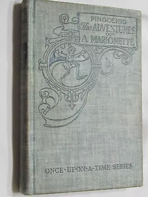 Vintage 1904 PINOCCHIO The ADVENTURES OF A MARIONETTE • $5.99