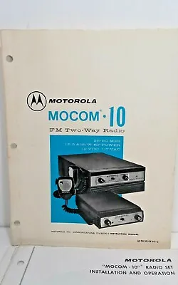 Motorola Manual MOCOM 10 25-50 MHZ FM Two Way Radio #68P81010E40-C  1973 • $49.99