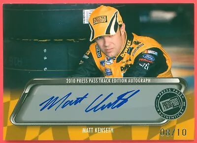 2010 Press Pass Track Edition Autograph 08/10 MATT KENSETH  Authentic Autograph • $35