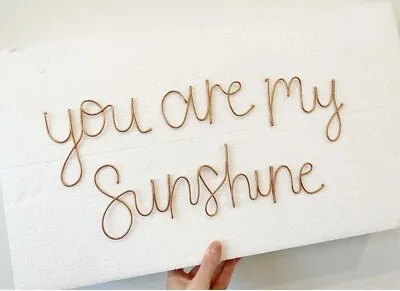 You Are My Sunshine Wire Words Wire Wall Art Hanging Gift Nursery Decor • £12