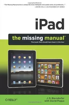 IPad: The Missing Manual J.D. Biersdorfer Used; Good Book • £2.38