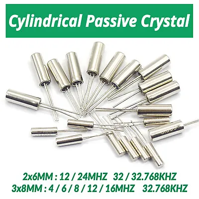 Cylindrical Passive Crystal 2x6mm 3x8mm Quartz Crystal Oscillator 32KHZ To 24MHZ • $2.39