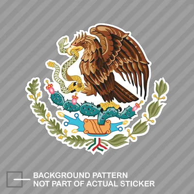 Mexican Coat Of Arms Sticker Decal Vinyl Mexico Flag MEX MX • $4.99