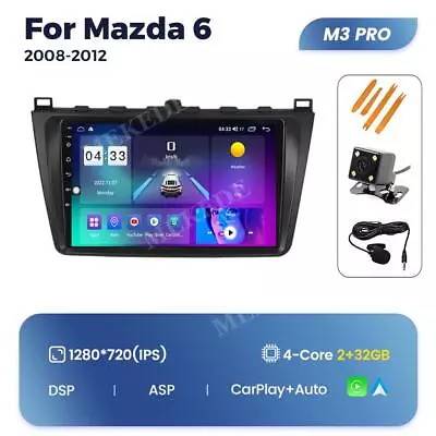 For Mazda 6 2008-2012 Android Radio Car GPS Navi Stereo Carplay Head Unit DSP BT • $209.99