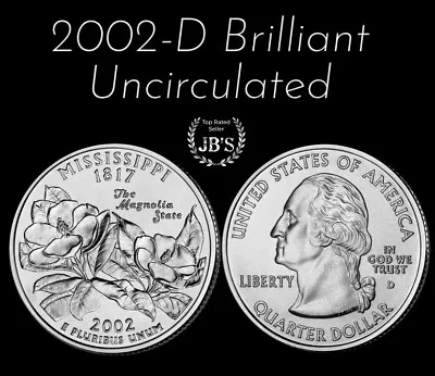 2002 D Mississippi Statehood Quarter Brilliant Uncirculated From OBW Roll *JB's* • $1.85